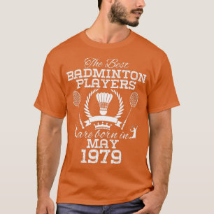 45-jarige verjaardag in mei 1979 Best Badminton Pl T-shirt