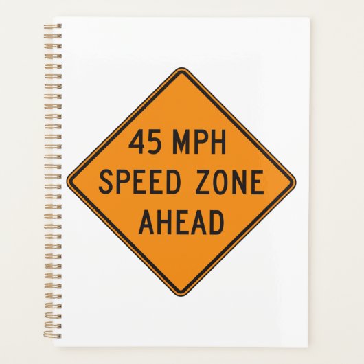 45 MPH Snelheidszone Ahead Custom Traffic Sign Planner (Voorkant)