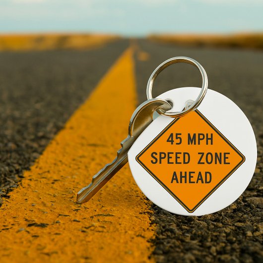 45 MPH Snelheidszone Ahead Custom Traffic Sign Sleutelhanger