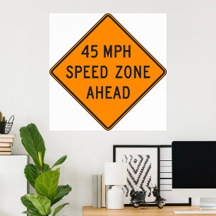 45 MPH-snelheidszone Poster