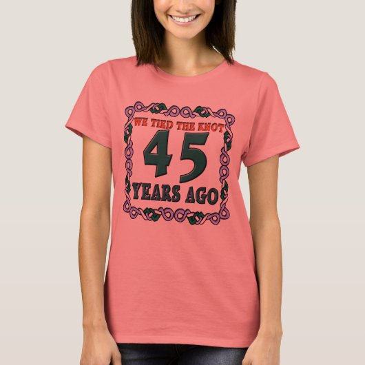 45e bruiloft Jubileum Gifts T-shirt (Voorkant)