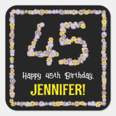 45e verjaardag: Floral Flowers Number, Custom Name Vierkante Sticker (Voorkant)