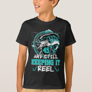 45e verjaardag Gevist Grappig 45 Nog steeds houden T-shirt
