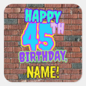 45e verjaardag - Leuk, Urban Graffiti geïnspireerd Vierkante Sticker (Voorkant)