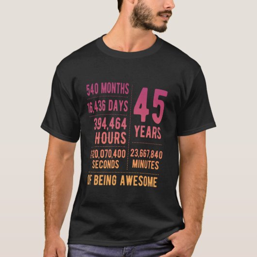 45ste verjaardag Mannen Vrouwen Grappig 45 jaar ou T-shirt (Voorkant)