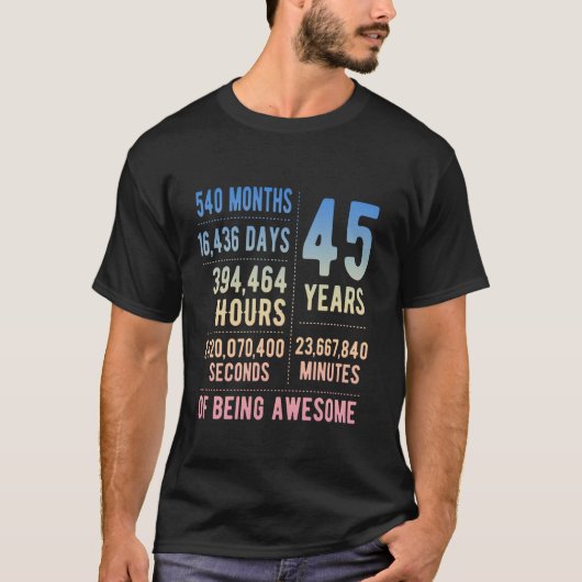 45th Birthday Men Women Funny 45 Years Old T-shirt (Voorkant)
