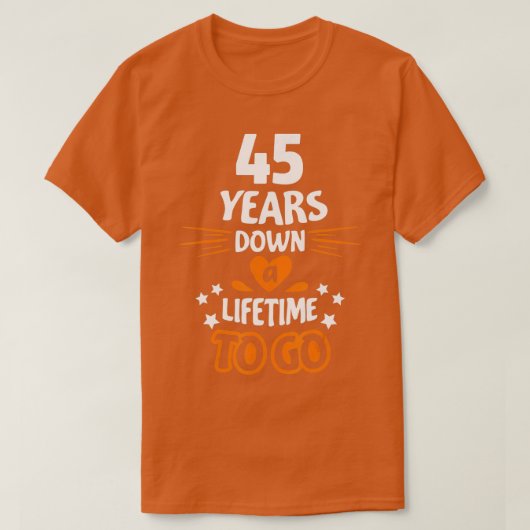 45th Wedding Anniversary Gift for Parents 45 Years T-shirt (Design voorkant)