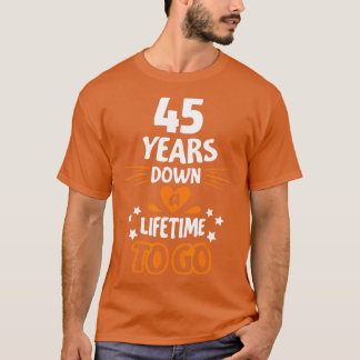 45th Wedding Anniversary Gift for Parents 45 Years T-shirt