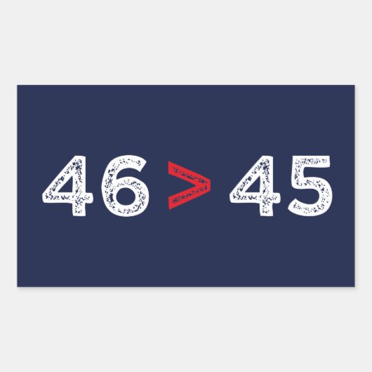 46 > 45 - Trump Lost Biden Won I Rechthoekige Sticker (Voorkant)