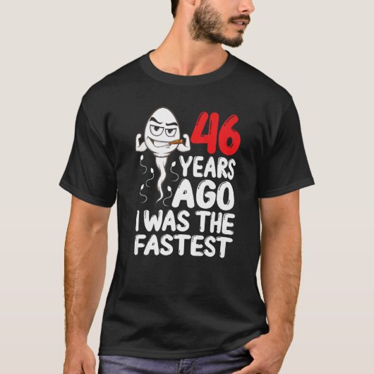 46 jaar geleden was ik de Mannen 46e Birthday Gag  T-shirt (Voorkant)
