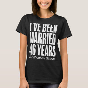 46 jaar getrouwd met 46 bruiloft t-shirt