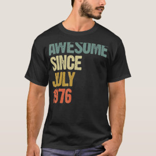 46 jaar oud Geweldige sinds juli 1976 46e verjaard T-shirt