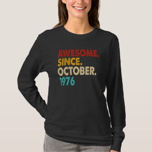 46 Years Old Awesome Since October 1976 46th Birt T-shirt