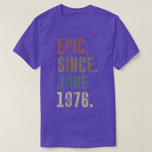 46e verjaardag epic sinds juni 1976 t-shirt (Design voorkant)