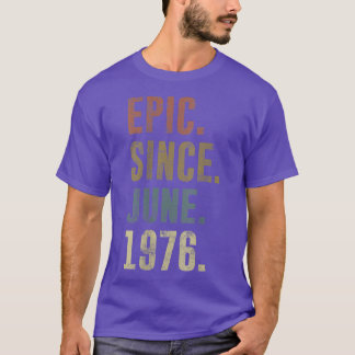 46e verjaardag  epic sinds juni 1976 t-shirt