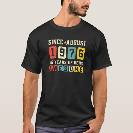 46e verjaardag Geweldige sinds augustus 1976 Vinta T-shirt (Voorkant)
