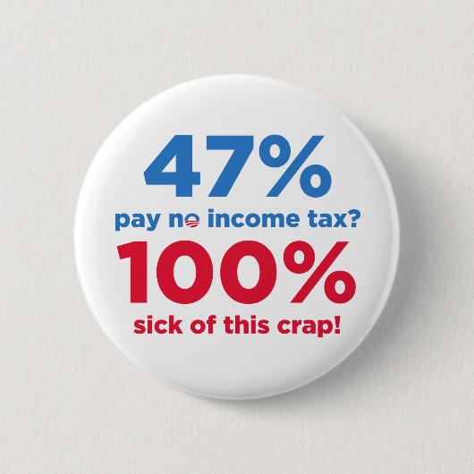 47% betaalt geen belastingen? ronde button 5,7 cm (Voorkant)
