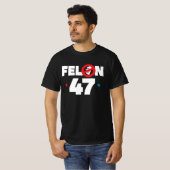47 Felon T-shirt (Voorkant volledig)
