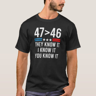 47 is groter dan 46 ze weten het ik weet het grapp t-shirt
