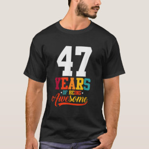 47 jaar Geweldige cadeaus 47 jaar oud 47e T-shirt