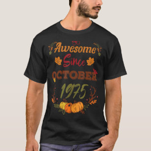 47 jaar Geweldige sinds oktober 1975 47e jaar T-shirt