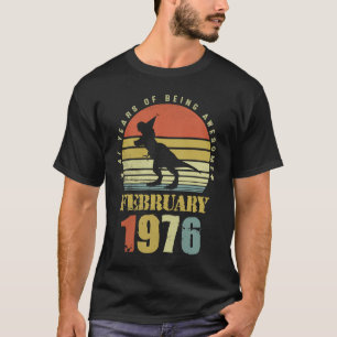 47 jaar oud Dinosaur februari sinds 1976 47th Bir T-shirt