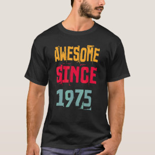 47 jaar oud Geweldige sinds 1975 47e geboortedag i T-shirt