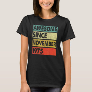 47 jaar oud Geweldige sinds november 1975 47e milj T-shirt