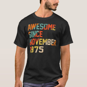 47 jaar oud Geweldige sinds november 1975 47e milj T-shirt