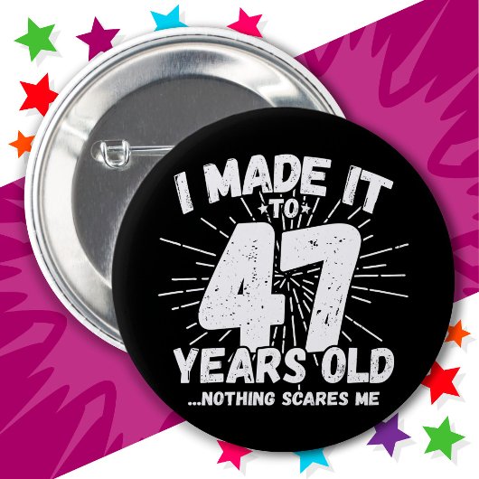 47 Jaar Oud Sarcastisch Meme Grappig 47e Verjaarda Ronde Button 5,7 Cm