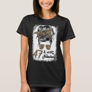 47 jaar oude Fabulous Messy Bun Leopard 47th Birth T-shirt