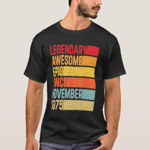 47 jaar oude legendarische epic Geweldige sinds no T-shirt