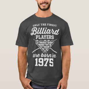 47 jaar oude pool en Billiard Player 1975 47th Bir T-shirt
