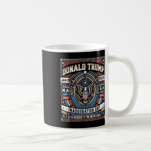 47 President Donald Trump Inauguratie Dag 2025 Me Koffiemok