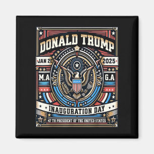 47 President Donald Trump Inauguratiedag 2025 ME Magneet