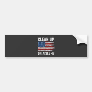 47 Shirt van Aisle beschuldigt 47 anti-Trump 8 Bumpersticker