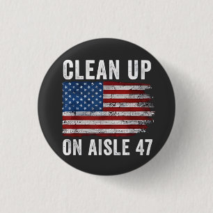 47 Shirt van Aisle beschuldigt 47 anti-Trump 8 Ronde Button 3,2 Cm