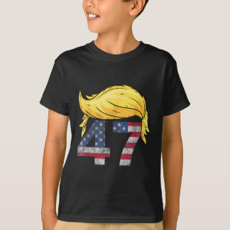  47 Trump Hair T-shirt