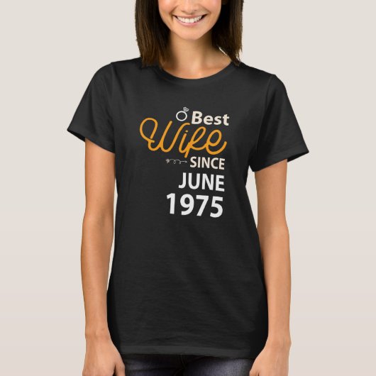 47e bruiloft Jubileum Beste vrouw sinds juni 1975 T-shirt (Voorkant)