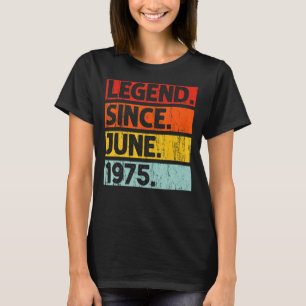47e verjaardag legende sinds juni 1975 47 jaar oud t-shirt