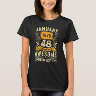 48 jaar Geweldige sinds januari 1975 48e geboorte T-shirt