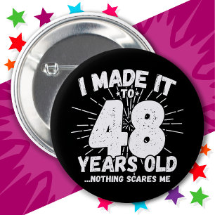 48 Jaar Oud Sarcastisch Meme Grappig 48e Verjaarda Ronde Button 5,7 Cm
