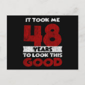 48 jaar oud Verjaardag Maakte Me Er Goed Uitzien 4 Briefkaart (Voorkant)