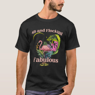 48 jaar oude en flockende flamingo Birthd T-shirt