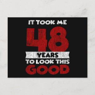 48 Jaar Oude Verjaardag Maakte Me Er Goed Uitzien  Briefkaart