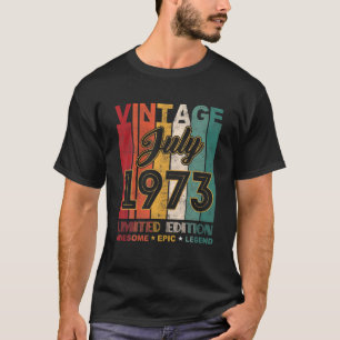 48 Verjaardag Vintage juli 1973 Geweldige Epic Leg T-shirt