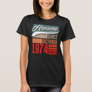 48 Years Old Awesome Since October 1974 48th Birt T-shirt