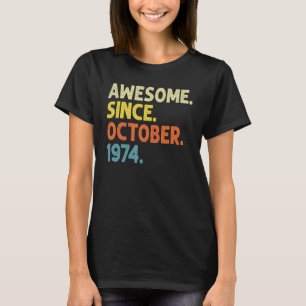 48 Years Old Awesome Since October 1974 48th Birt T-shirt