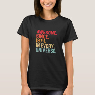 48e verjaardag Geweldige 1974 in elk universum 48 T-shirt