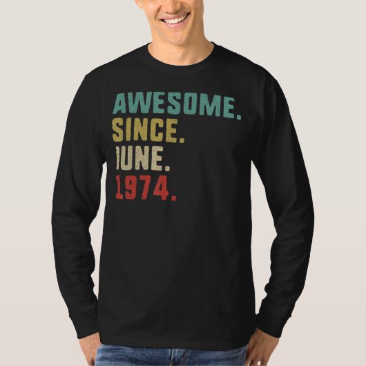 48e verjaardag Mannen Geweldige sinds juni 1974 T-shirt (Voorkant)
